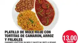 Carnicerias Jimenez PLATILLO DE MOLE ROJO CON TORTITAS DE CAMARÓN, ARROZ Y FRIJOLES offer