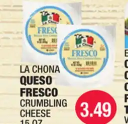 Carnicerias Jimenez LA CHONA QUESO FRESCO CRUMBLING CHEESE offer