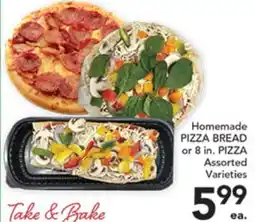 Pete's Fresh Market Homemade PIZZA BREAD or 8 in. PIZZA offer