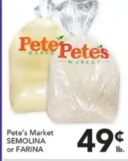 Pete's Fresh Market Pete's Market SEMOLINA or FARINA offer