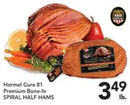 Pete's Fresh Market Hormel Cure 81 Premium Bone-In SPIRAL HALF HAMS offer