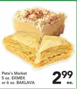 Pete's Fresh Market Pete's Market EKMEK or BAKLAVA offer