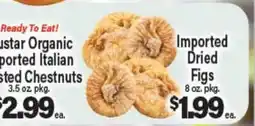 Angelo Caputo's Fresh Market Imported Dried Figs, Crushed Organic Italian Chestnuts offer