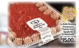 Angelo Caputo's Fresh Market La Bella Romana Homemade Family Size Spaghetti & Meatballs offer