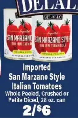 Angelo Caputo's Fresh Market DEALLO Imported San Marzano Style Italian Tomatoes offer