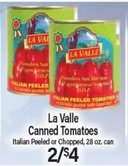 Angelo Caputo's Fresh Market La Valle Canned Tomatoes offer