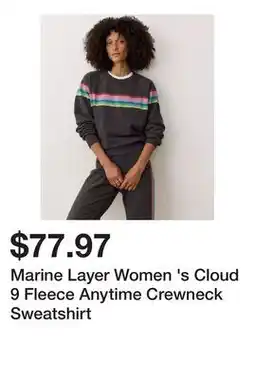 Dick's Sporting Goods Marine Layer Women 's Cloud 9 Fleece Anytime Crewneck Sweatshirt offer