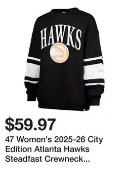 Dick's Sporting Goods 47 Women's 2025-26 City Edition Atlanta Hawks Steadfast Crewneck Sweatshirt offer