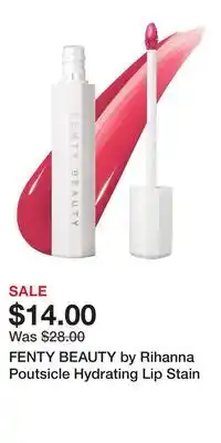 Kohl's FENTY BEAUTY by Rihanna Poutsicle Hydrating Lip Stain offer