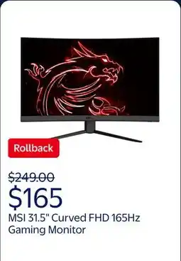 Walmart MSI 31.5 Curved FHD (1920x1080) HDMI DP 165Hz 1ms FreeSync LCD Gaming Monitor - Optix G32C4W offer