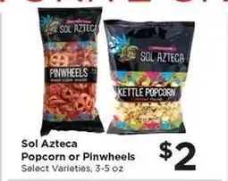 Food 4 Less Sol Azteca Popcorn or Pinwheels offer
