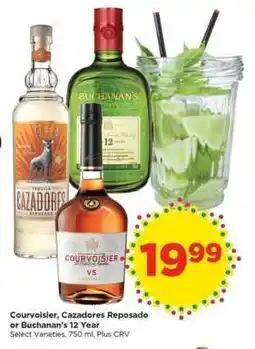 Food 4 Less Courvoisier, Cazadores Reposado or Buchanan’s 12 Year offer