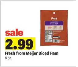 Meijer Fresh from Meijer Diced Ham offer