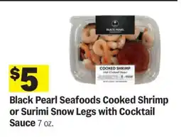 Meijer Black Pearl Seafoods Cooked Shrimp or Surimi Snow Legs with Cocktail Sauce offer