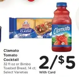 Kroger Clamato Tomato Cocktail or Bimbo Toasted Bread offer