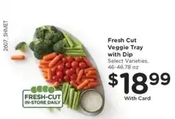 Kroger Fresh Cut Veggie Tray with Dip offer