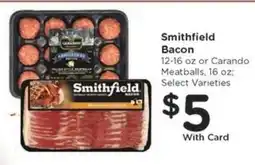 Kroger Smithfield Bacon or Carando Meatballs offer