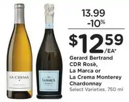Kroger Gerard Bertrand CDR Rosè, La Marca or La Crema Monterey Chardonnay offer