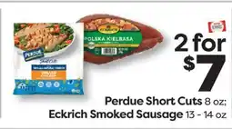 Weis Markets Perdue Short Cuts 8 oz Eckrich Smoked Sausage 13-14 oz offer