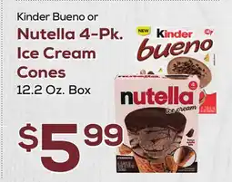 DeCicco & Sons Kinder Bueno or Nutella 4-Pk. Ice Cream Cones offer