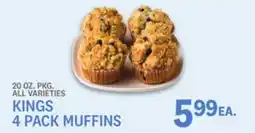 Kings Food Markets KINGS 4 PACK MUFFINS offer