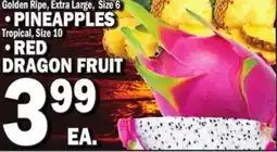 Bravo Supermarkets PINEAPPLES, RED DRAGON FRUIT offer