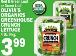 Bravo Supermarkets OLIVIA'S ORGANICS GREENHOUSE CRUNCH LETTUCE offer