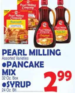 Bravo Supermarkets PEARL MILLING • PANCAKE MIX 32 Oz. Box • SYRUP 24 Oz. Btl offer