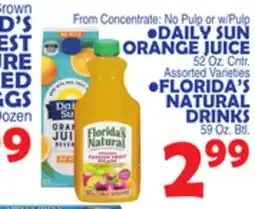 Bravo Supermarkets DAILY SUN ORANGE JUICE 52 Oz. Cntr. FLORIDA'S NATURAL DRINKS 59 OZ. Btl offer