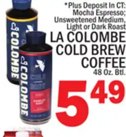 C Town LA COLOMBE COLD BREW COFFEE 48 Oz. Btl offer