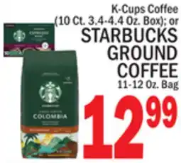 C Town STARBUCKS GROUND COFFEE 11-12 Oz. Bag offer