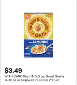 CVS Post 11-12.5 oz, Great Grains 14-16 oz or Grape-Nuts cereal 20.5 oz offer