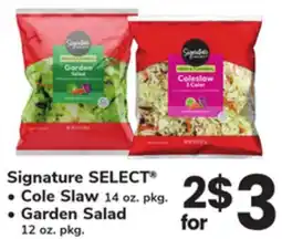 ACME Signature SELECT Cole Slaw 14 oz. pkg. Garden Salad 12 oz. pkg offer