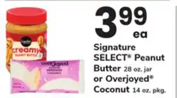 ACME Signature SELECT Peanut Butter 28 oz. jar or Overjoyed Coconut 14 oz. pkg offer