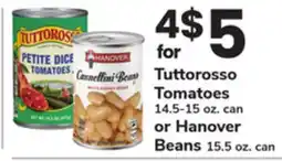 ACME Tuttorosso Tomatoes 14.5-15 oz. can or Hanover Beans 15.5 oz. can offer