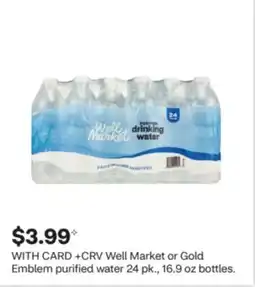 CVS Well Market or Gold Emblem purified water offer
