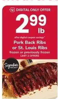 Safeway Signature Select Pork Back Ribs or St. Louis Ribs offer