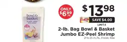 ShopRite Bowl & Basket Jumbo EZ-Peel Shrimp offer