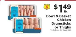 ShopRite Bowl & Basket Chicken Drumsticks or Thighs offer