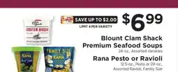 ShopRite Blount Clam Shack Premium Seafood Soups / Rana Pesto or Ravioli offer