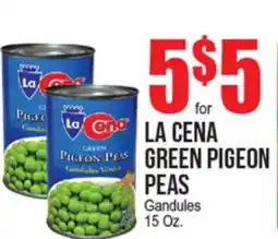 Extra Supermarket LA CENA GREEN PIGEON PEAS offer