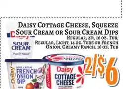 Trade Fair Supermarket DAISY COTTAGE CHEESE, SQUEEZE SOUR CREAM OR SOUR CREAM DIPS offer