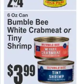 SuperFresh 6 Oz Can Bumble Bee White Crabmeat or Tiny Shrimp offer