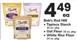 ACME Bob's Red Mill Tapioca Starch 16 oz. pkg. Oat Flour 16 oz. pkg. White Rice Flour 24 oz. pkg offer