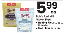 ACME Bob's Red Mill Gluten Free Baking Flour 1 to 1 22 oz. pkg. Oat Flour 18 oz. pkg offer