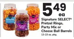 Safeway Signature SELECT Pretzel Rings, Party Mix or Cheese Ball Barrels offer