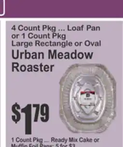Almonte's Food Dynasty Marketplace 4 Count Pkg ... Loaf Pan or 1 Count Pkg Large Rectangle or Oval Urban Meadow Roaster offer