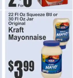 Almonte's Food Dynasty Marketplace 22 Fl Oz Squeeze Btl or 30 Fl Oz Jar Original Kraft Mayonnaise offer