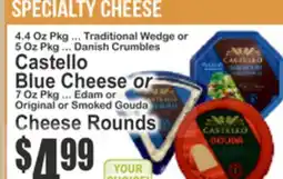 Key Food Castello Blue Cheese or Original or Smoked Gouda Cheese Rounds offer