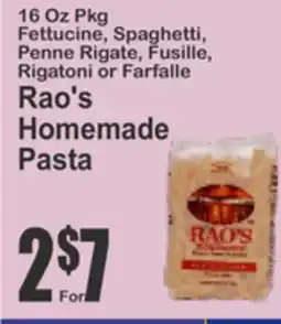Key Food Fettucine, Spaghetti, Penne Rigate, Fusille, Rigatoni or Farfalle Rao's Homemade Pasta offer